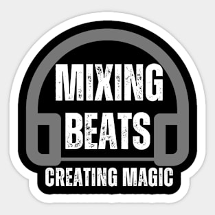 Mixing beats, creating magic Sticker